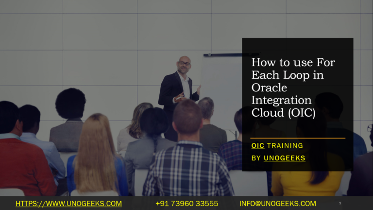 How To Use For Each Loop In OIC Oracle Integration Cloud Tutorials