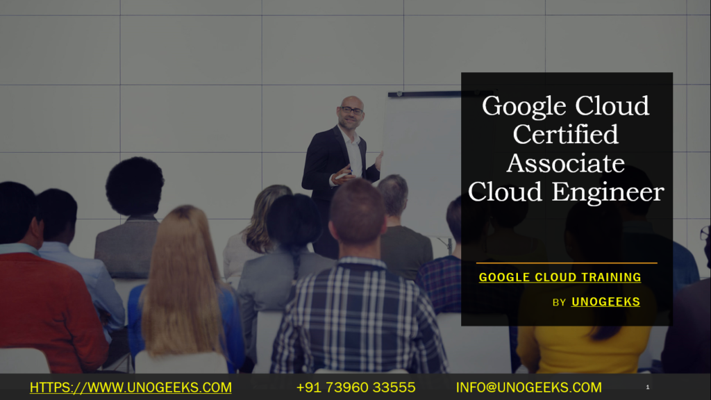 Google Cloud Certified Associate Cloud Engineer