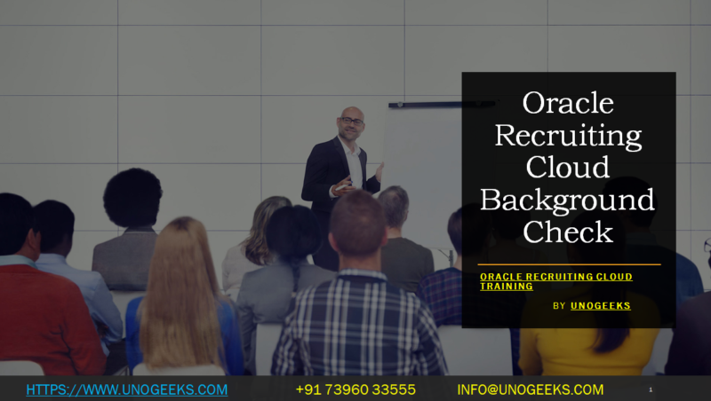 Oracle Recruiting Cloud Background Check