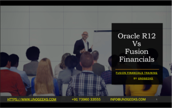 Difference Between Oracle R12 And Fusion Financials